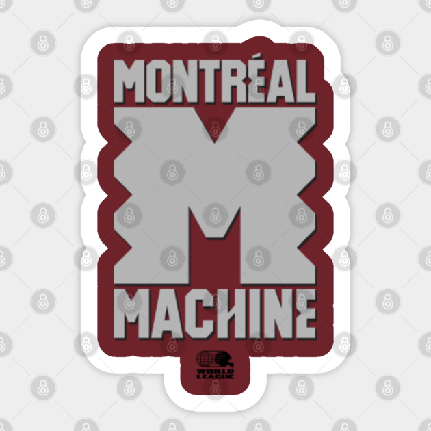 Montreal Machine Montreal Machine Sticker TeePublic